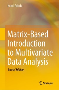 Cover image: Matrix-Based Introduction to Multivariate Data Analysis 2nd edition 9789811541025
