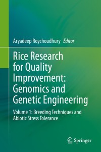 表紙画像: Rice Research for Quality Improvement: Genomics and Genetic Engineering 1st edition 9789811541193