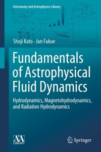 Imagen de portada: Fundamentals of Astrophysical Fluid Dynamics 9789811541735