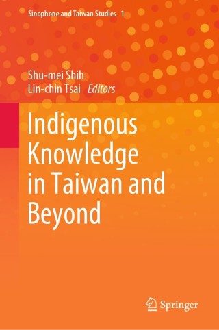 Cover image: Indigenous Knowledge in Taiwan and Beyond 9789811541773