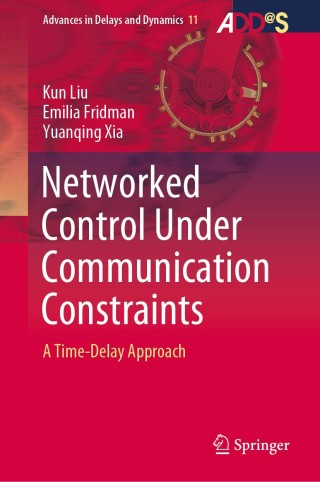 Cover image: Networked Control Under Communication Constraints 9789811542299