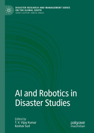 Cover image: AI and Robotics in Disaster Studies 1st edition 9789811542909