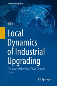 Cover image: Local Dynamics of Industrial Upgrading 9789811542961