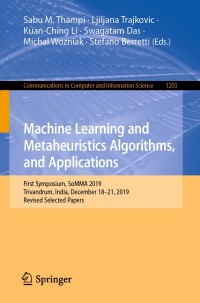 Cover image: Machine Learning and Metaheuristics Algorithms, and Applications 1st edition 9789811543005