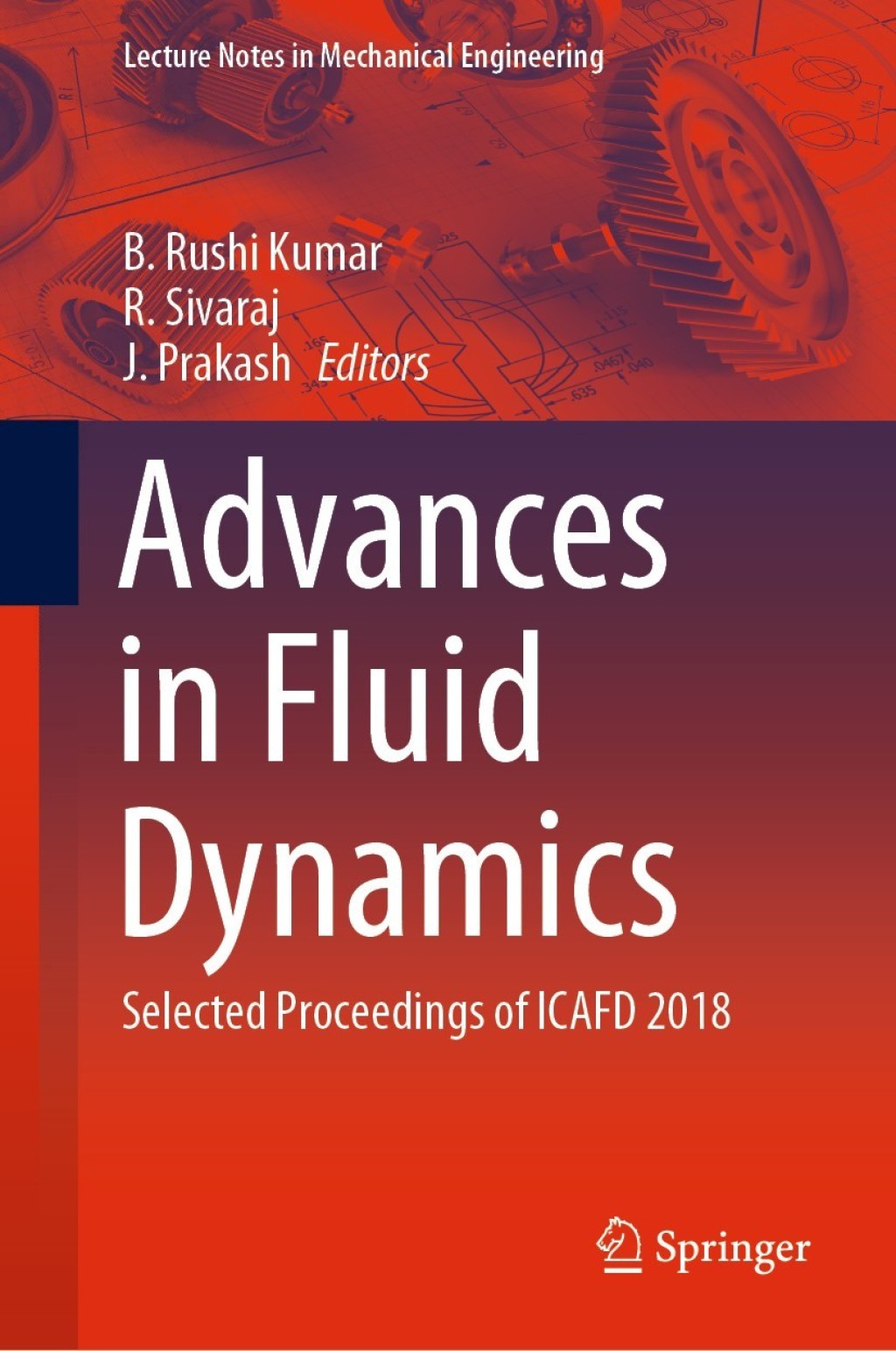 Advances in Fluid Dynamics Selected Proceedings of ICAFD 2018 1st Edition