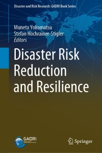 Cover image: Disaster Risk Reduction and Resilience 1st edition 9789811543197