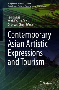 Omslagafbeelding: Contemporary Asian Artistic Expressions and Tourism 1st edition 9789811543340