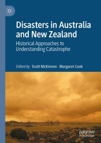 Cover image: Disasters in Australia and New Zealand 1st edition 9789811543814