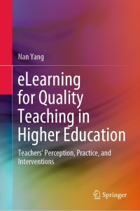 Cover image: eLearning for Quality Teaching in Higher Education 9789811544002