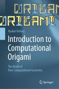 Cover image: Introduction to Computational Origami 9789811544699