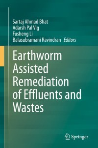 表紙画像: Earthworm Assisted Remediation of Effluents and Wastes 1st edition 9789811545214