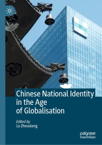 Immagine di copertina: Chinese National Identity in the Age of Globalisation 1st edition 9789811545375