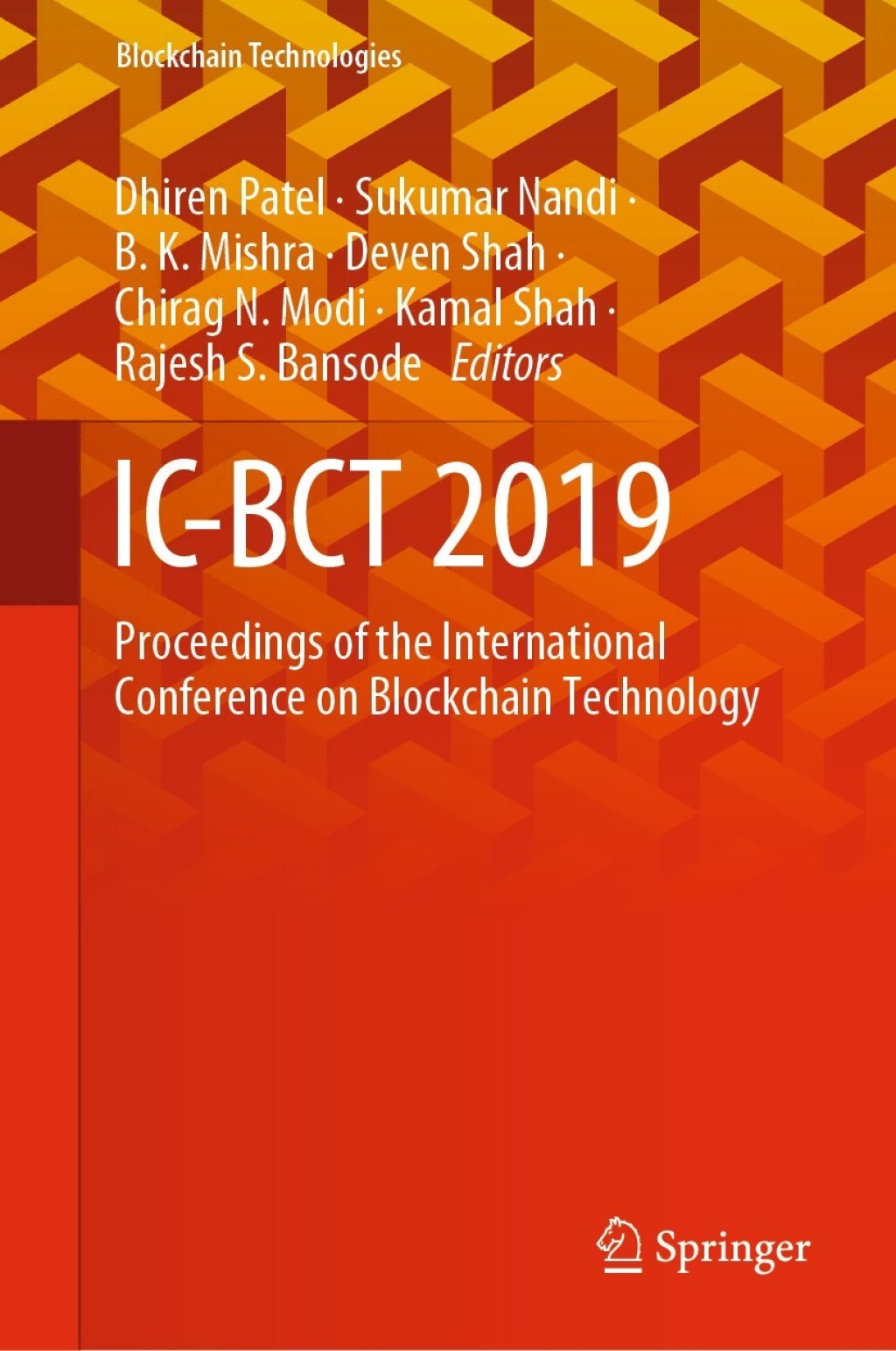 IC-BCT 2019 Proceedings of the International Conference on Blockchain Technology 1st Edition
