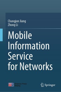 Imagen de portada: Mobile Information Service for Networks 9789811545689