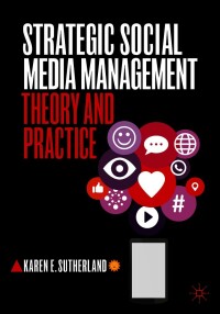 Cover image: Strategic Social Media Management 9789811546570