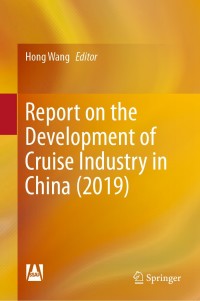 Imagen de portada: Report on the Development of Cruise Industry in China (2019) 1st edition 9789811546600