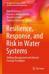 Cover image: Resilience, Response, and Risk in Water Systems 1st edition 9789811546679