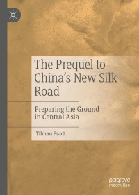 Cover image: The Prequel to China's New Silk Road 9789811547072