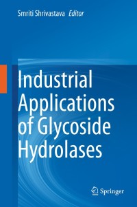 Cover image: Industrial Applications of Glycoside Hydrolases 1st edition 9789811547669