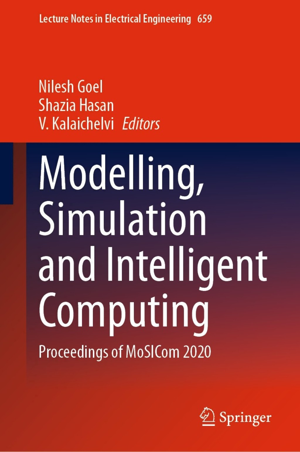 Modelling, Simulation and Intelligent Computing Proceedings of MoSICom 2020 1st Edition