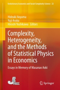 表紙画像: Complexity, Heterogeneity, and the Methods of Statistical Physics in Economics 1st edition 9789811548055