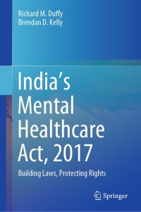 Cover image: India’s Mental Healthcare Act, 2017 9789811550089