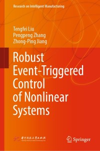 Imagen de portada: Robust Event-Triggered Control of Nonlinear Systems 9789811550126