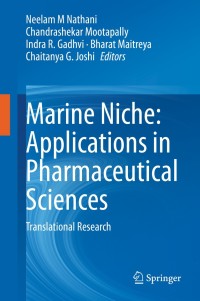 Immagine di copertina: Marine Niche: Applications in Pharmaceutical Sciences 1st edition 9789811550164