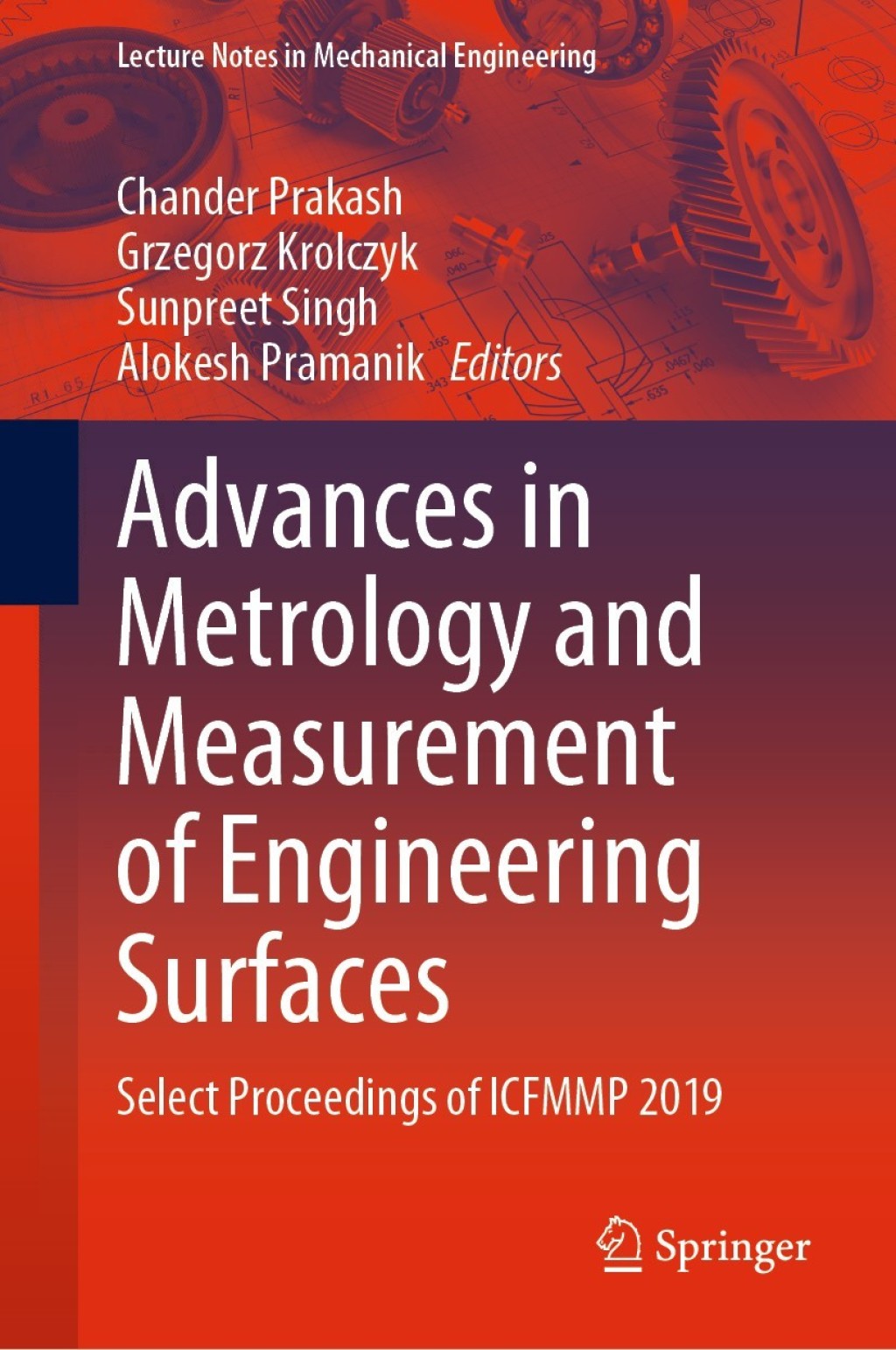 Advances in Metrology and Measurement of Engineering Surfaces Select Proceedings of ICFMMP 2019 1st Edition
