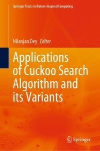 Imagen de portada: Applications of Cuckoo Search Algorithm and its Variants 1st edition 9789811551628