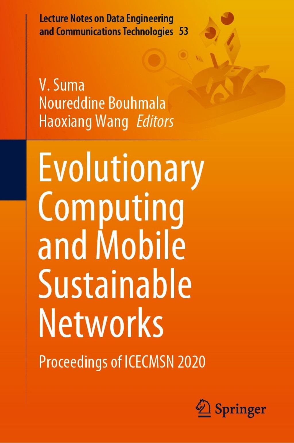 ISBN 9789811552571 product image for Evolutionary Computing and Mobile Sustainable Networks - 1st Edition (eBook Rent | upcitemdb.com