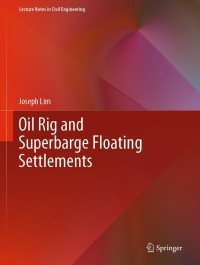 表紙画像: Oil Rig and Superbarge Floating Settlements 9789811552960