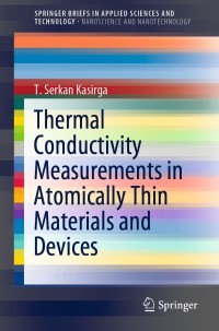 表紙画像: Thermal Conductivity Measurements in Atomically Thin Materials and Devices 9789811553479