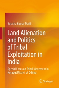 Titelbild: Land Alienation and Politics of Tribal Exploitation in India 9789811553813