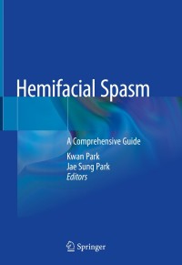 صورة الغلاف: Hemifacial Spasm 1st edition 9789811554162