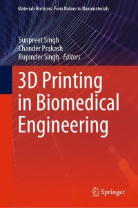 Imagen de portada: 3D Printing in Biomedical Engineering 1st edition 9789811554230
