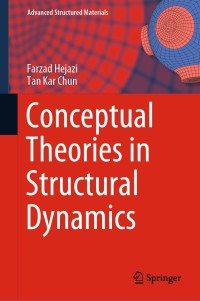 表紙画像: Conceptual Theories in Structural Dynamics 9789811554391