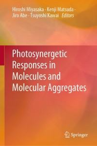 Imagen de portada: Photosynergetic Responses in Molecules and Molecular Aggregates 1st edition 9789811554506