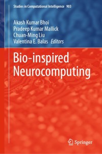 Cover image: Bio-inspired Neurocomputing 1st edition 9789811554940