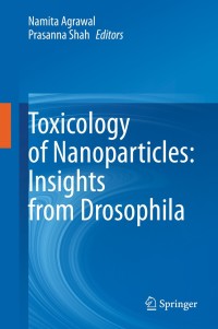 Imagen de portada: Toxicology of Nanoparticles: Insights from Drosophila 1st edition 9789811555213