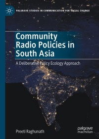 Cover image: Community Radio Policies in South Asia 9789811556289