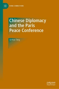 Omslagafbeelding: Chinese Diplomacy and the Paris Peace Conference 9789811556357
