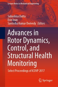 صورة الغلاف: Advances in Rotor Dynamics, Control, and Structural Health Monitoring 1st edition 9789811556920
