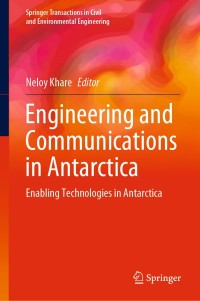 Omslagafbeelding: Engineering and Communications in Antarctica 1st edition 9789811557316
