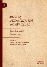 Imagen de portada: Security, Democracy, and Society in Bali 1st edition 9789811558474