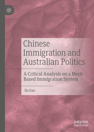 Cover image: Chinese Immigration and Australian Politics 9789811559082