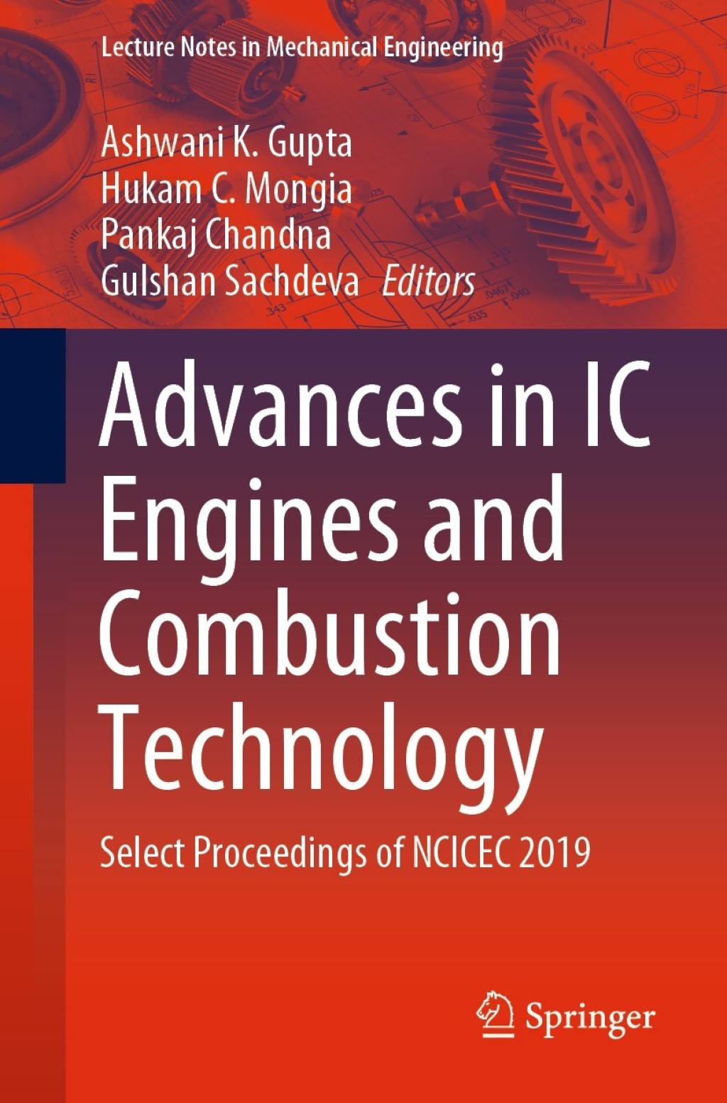 Advances in IC Engines and Combustion Technology Select Proceedings of NCICEC 2019 1st Edition
