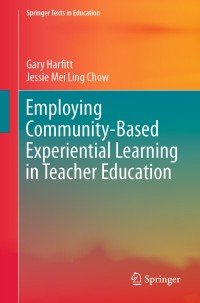 Omslagafbeelding: Employing Community-Based Experiential Learning in Teacher Education 9789811560026