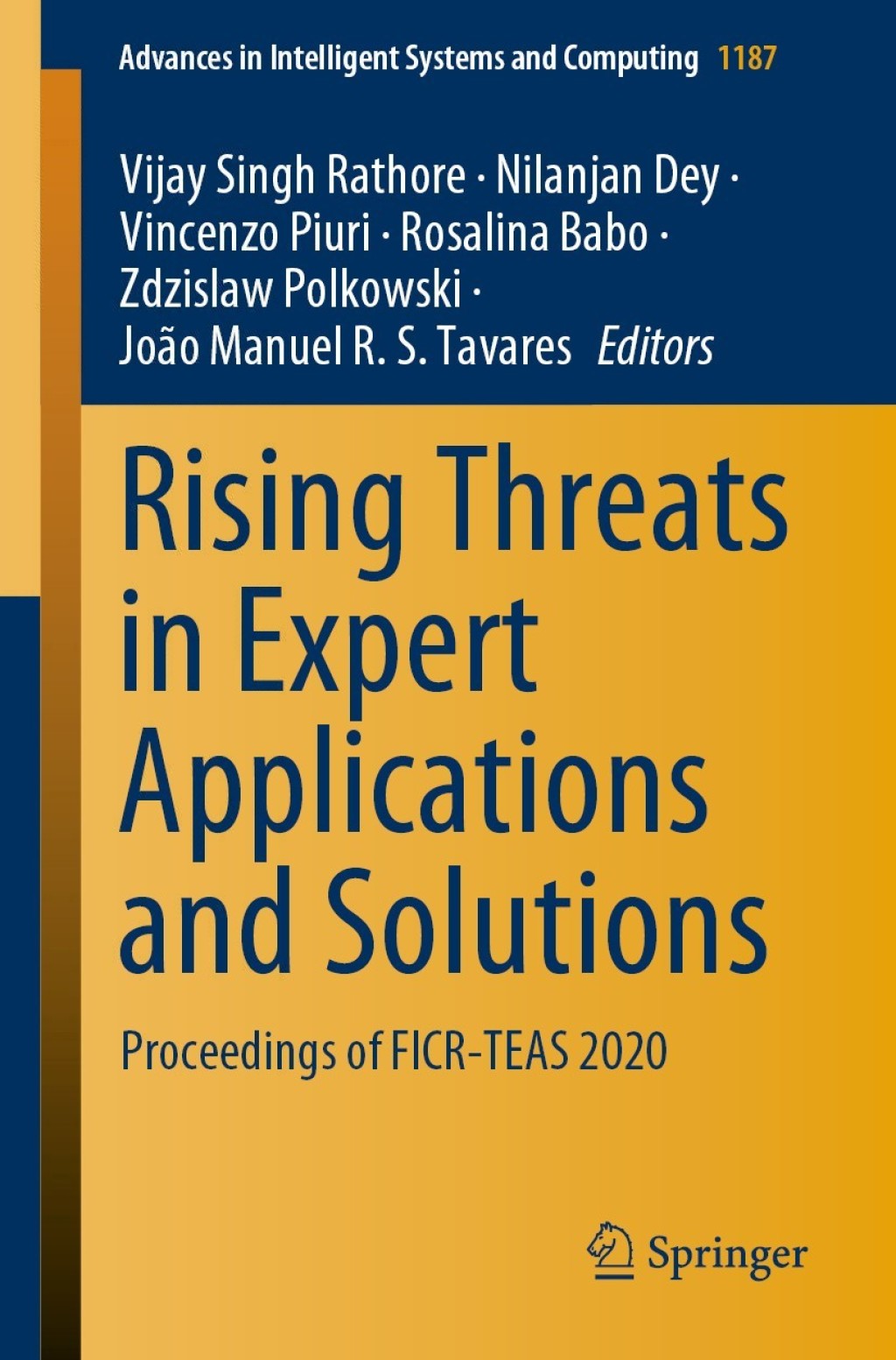 Rising Threats in Expert Applications and Solutions Proceedings of FICR-TEAS 2020 1st Edition