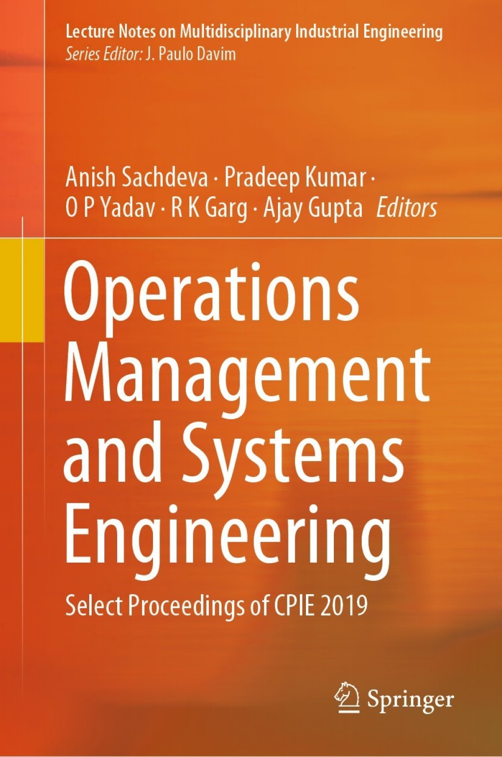 Operations Management and Systems Engineering Select Proceedings of CPIE 2019 1st Edition